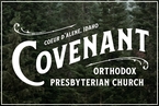 Go to the home page for Covenant OPC