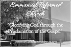Go to the home page for Emmanuel Reformed Church