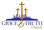 Go to the home page for Grace and Truth Church