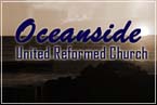 Go to the home page for Oceanside United Reformed Church