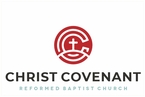 Go to the home page for Christ Covenant Reformed Baptist Church