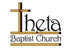 Go to the home page for Theta Baptist Church